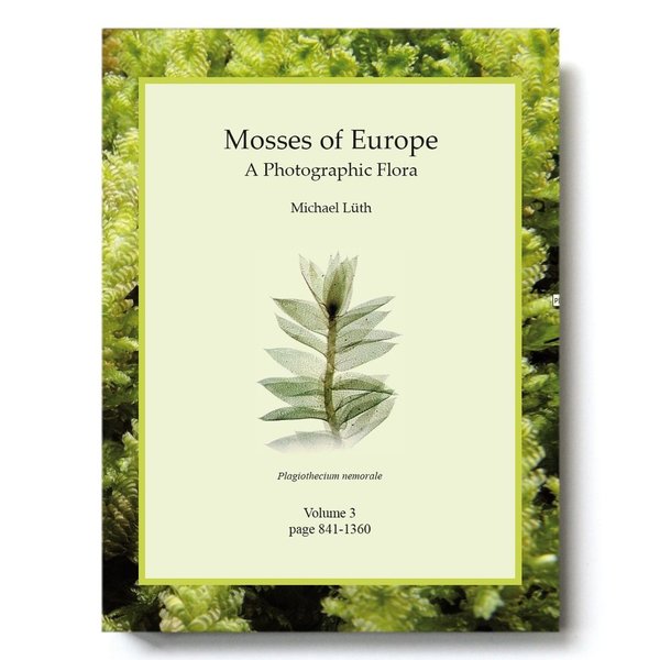 Mosses of Europe - A Photographic Flora;  set of 3 volumes, 1360 p., ISBN 978-3-00-062952-5